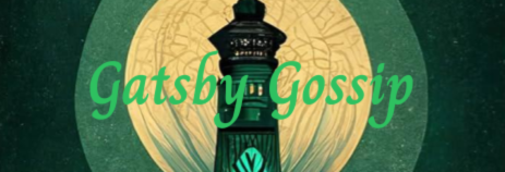 Gatsby Gossip
